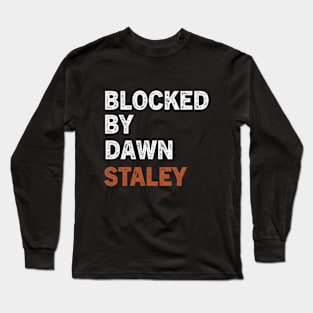 Blocked By Dawn Staley Long Sleeve T-Shirt